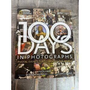100 Days in Photographs: Pivotal Events That Changed the World - VERY GOOD